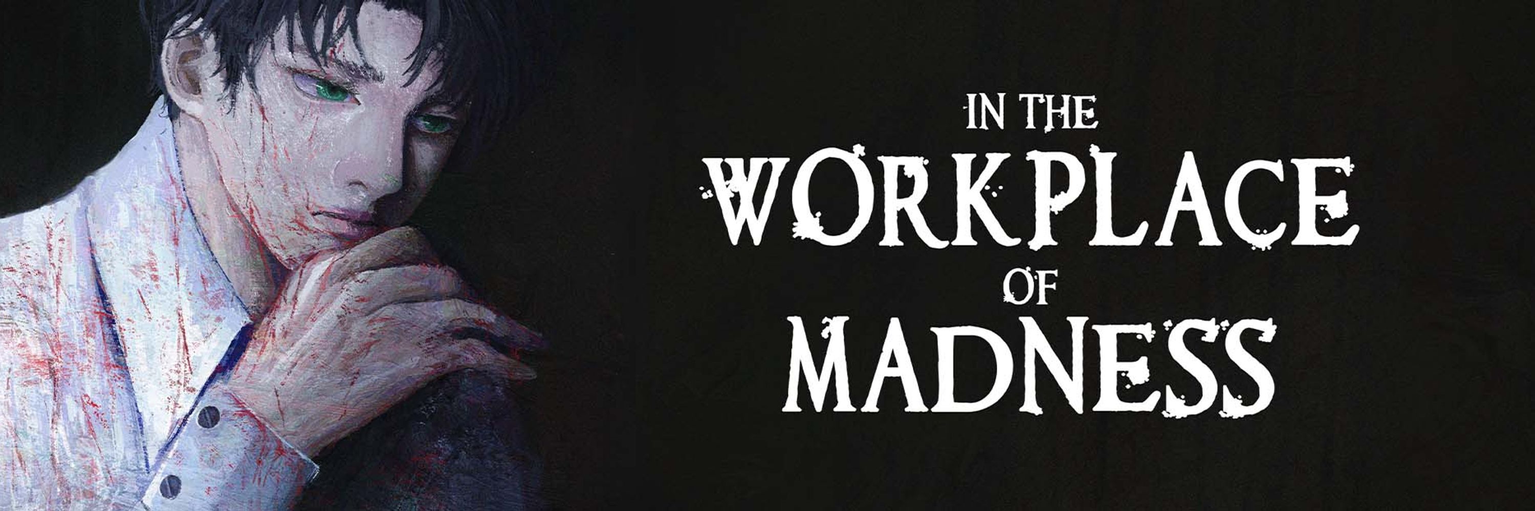 Workplace of Madness