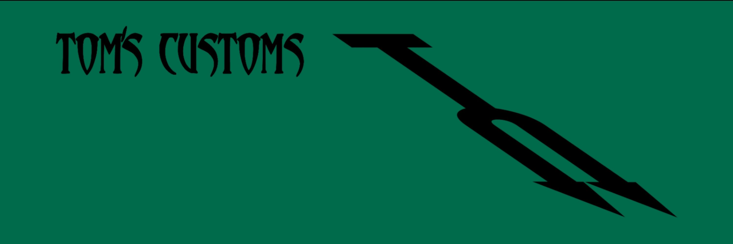 Tom's Customs