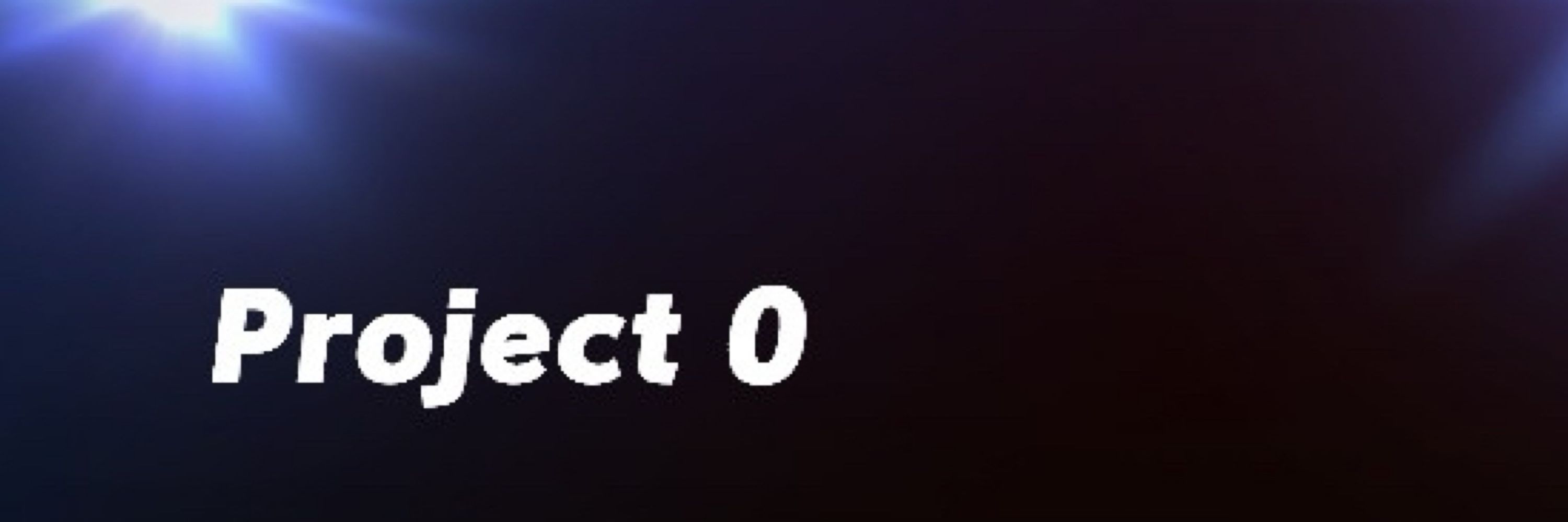 Project 0