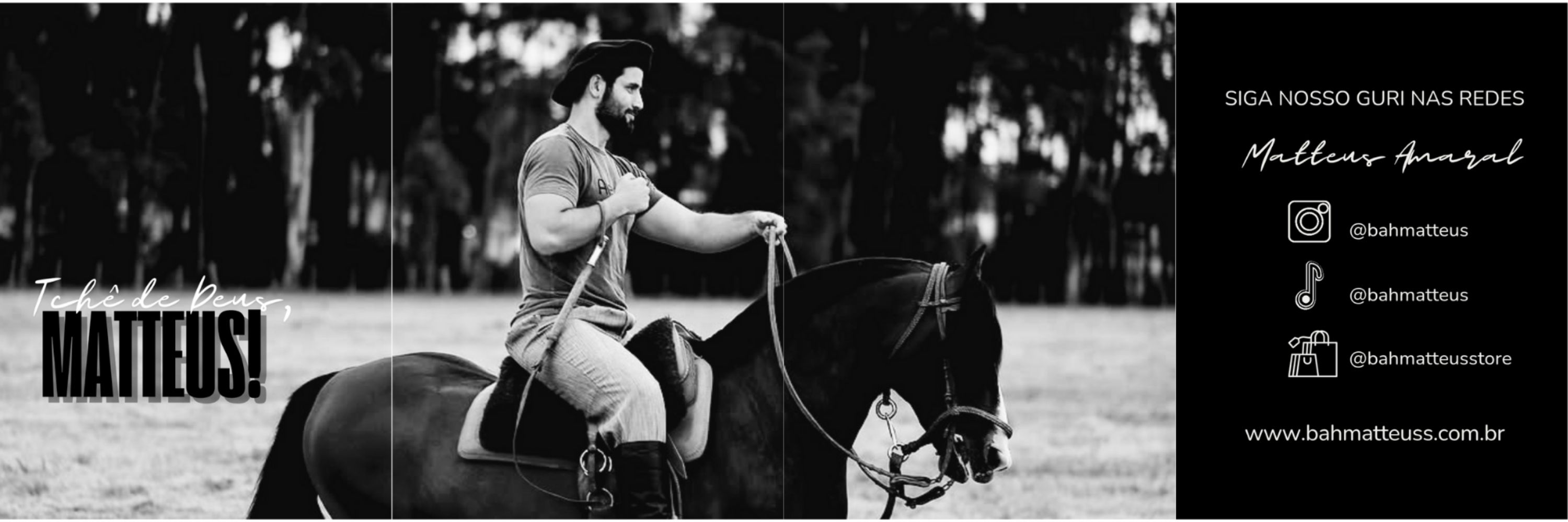 Tchê de Deus, Matteus 🐎
