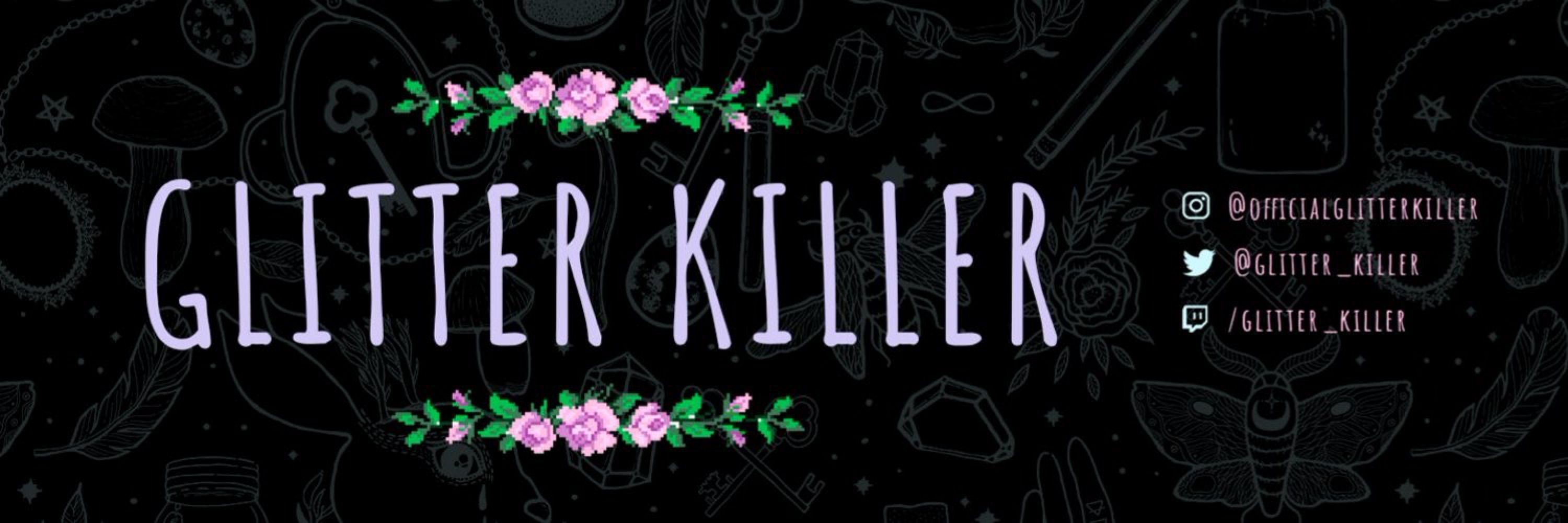 Glitter Killer (Allie)