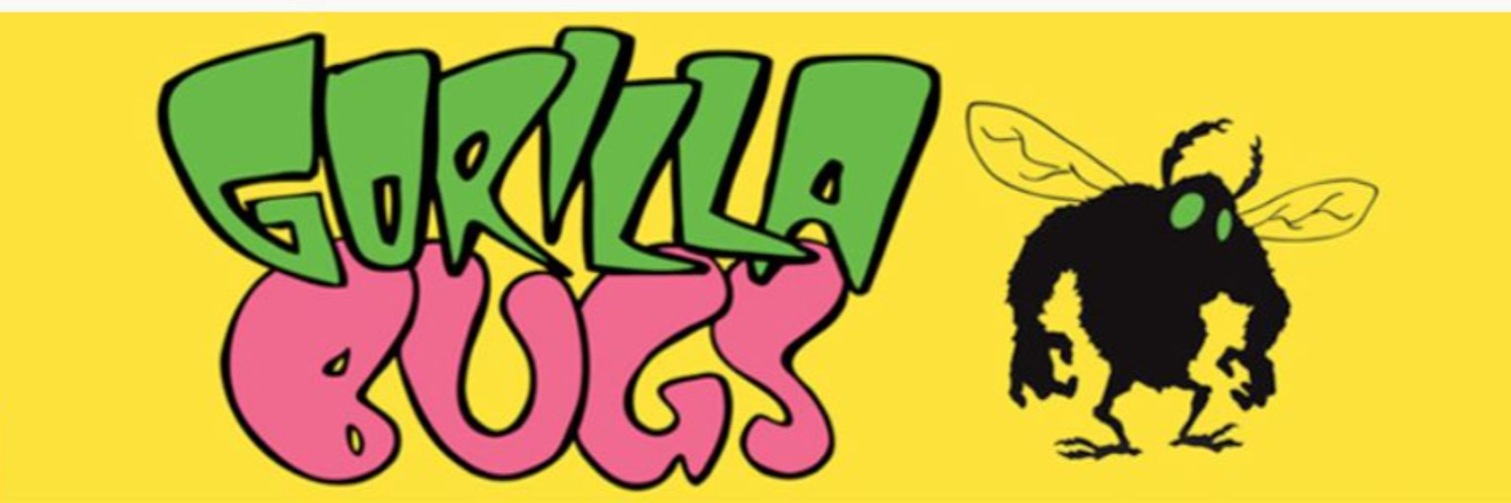 Gorilla Bugs