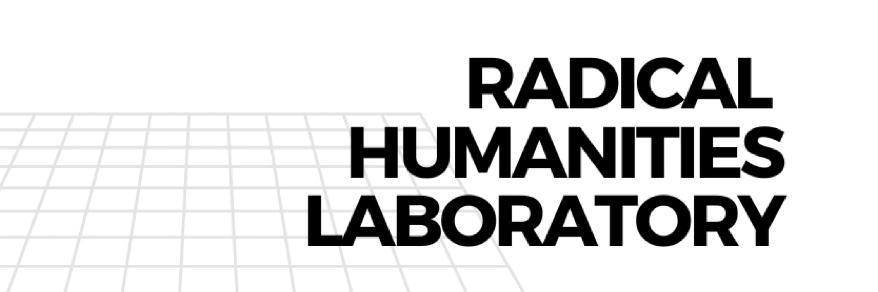Radical Humanities Laboratory