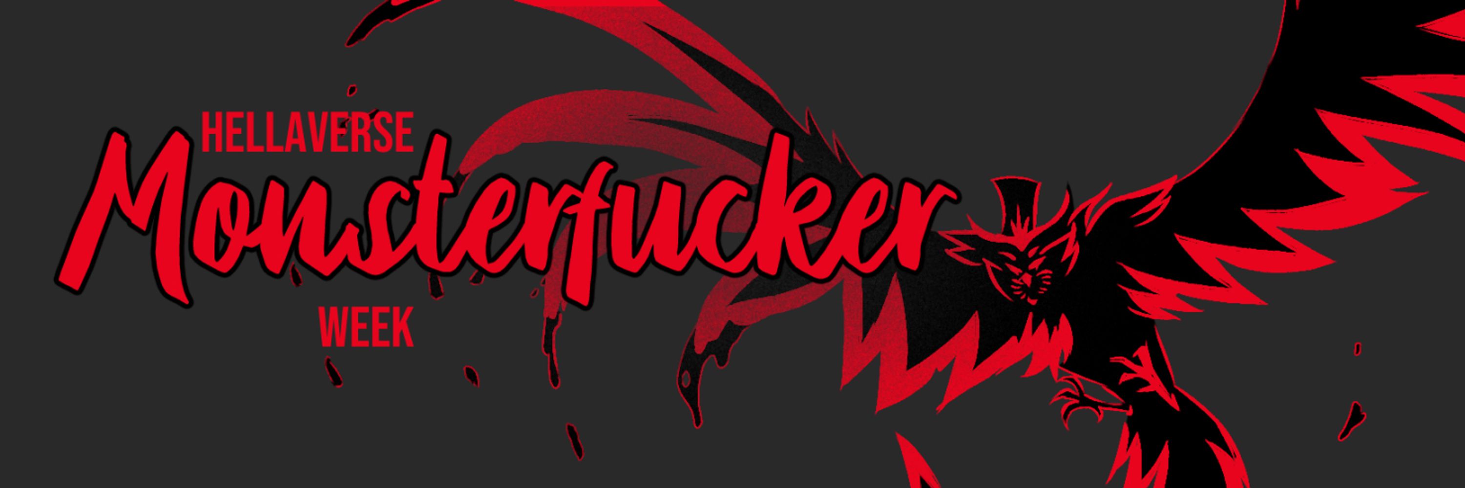 Hellaverse Monsterfucker Week