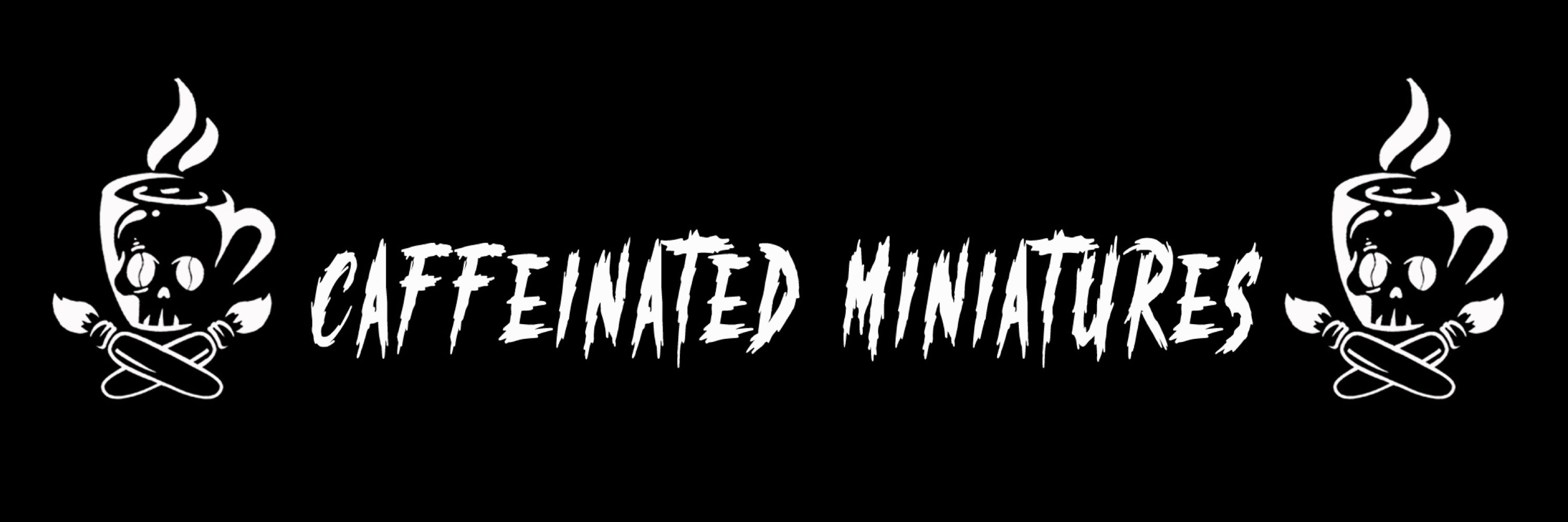 Caffeinated Miniatures
