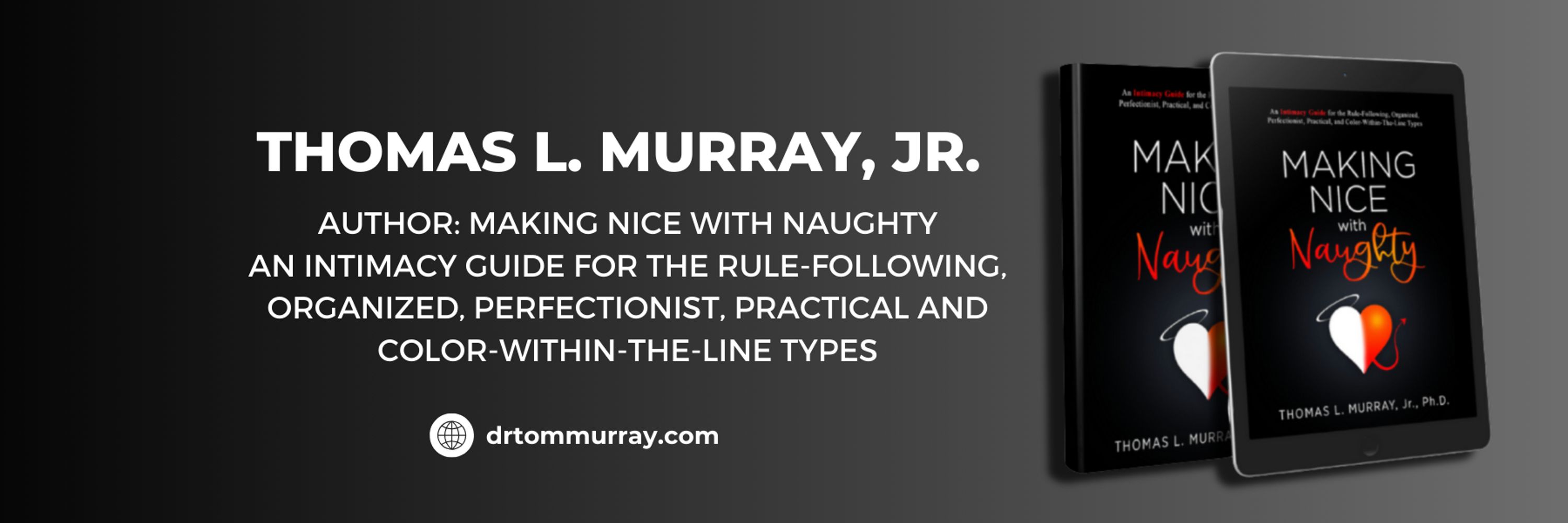 Dr. Tom Murray, Author, Sex and Relationship Therapist