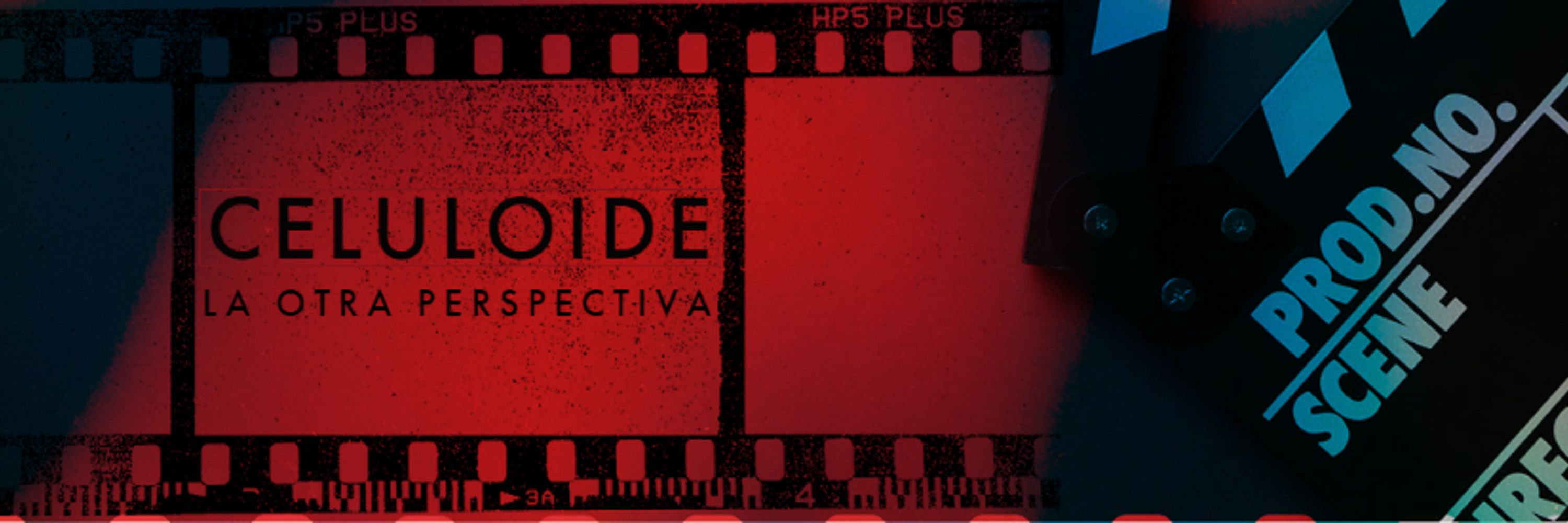 Celuloide | La Otra Perspectiva