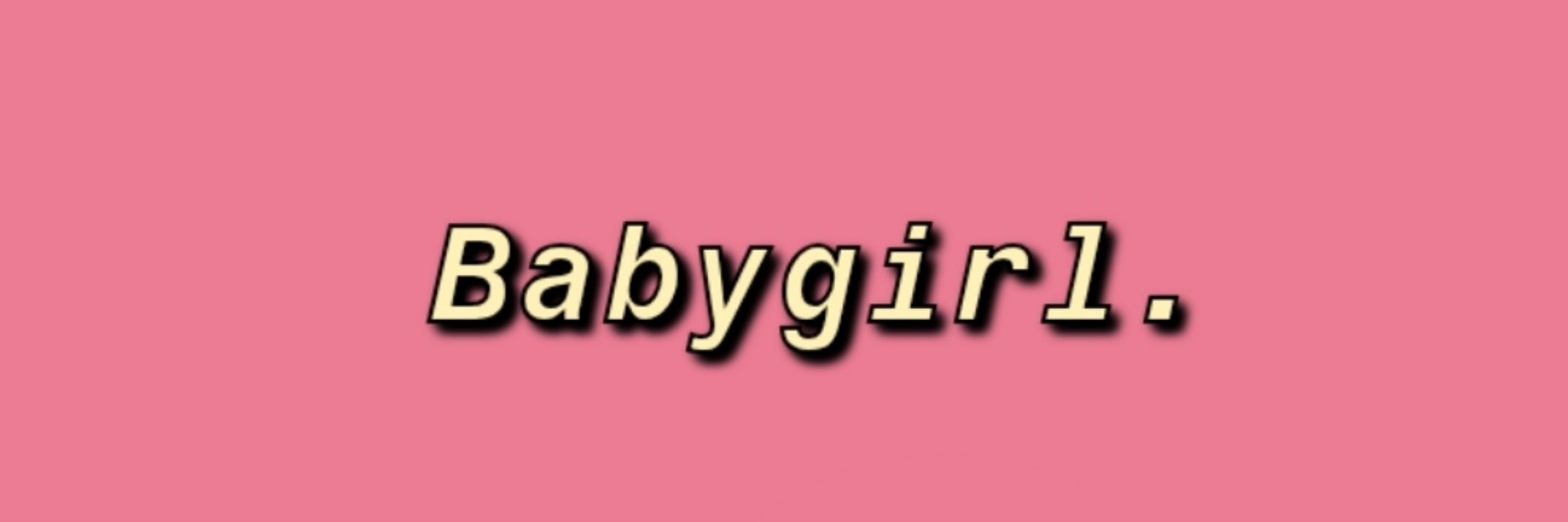
𝕭𝖆𝖇𝖞𝖌𝖎𝖗𝖑✨️