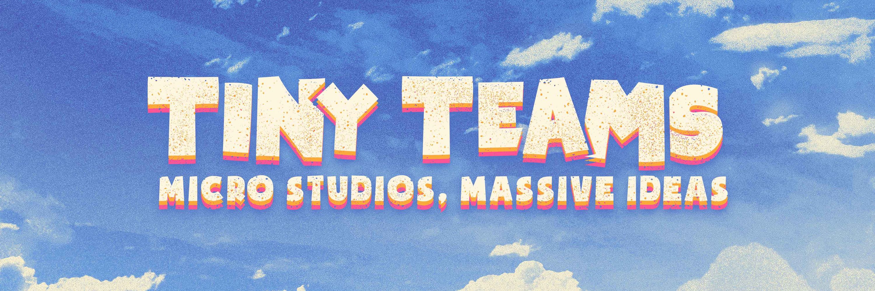 Tiny Teams