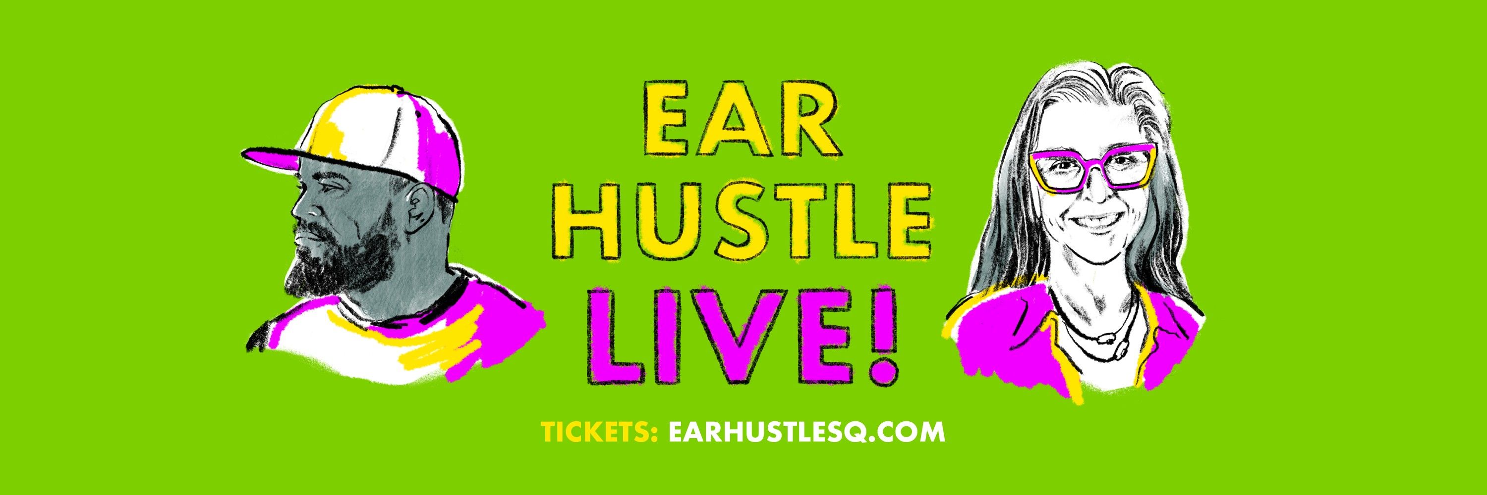 Ear Hustle Podcast