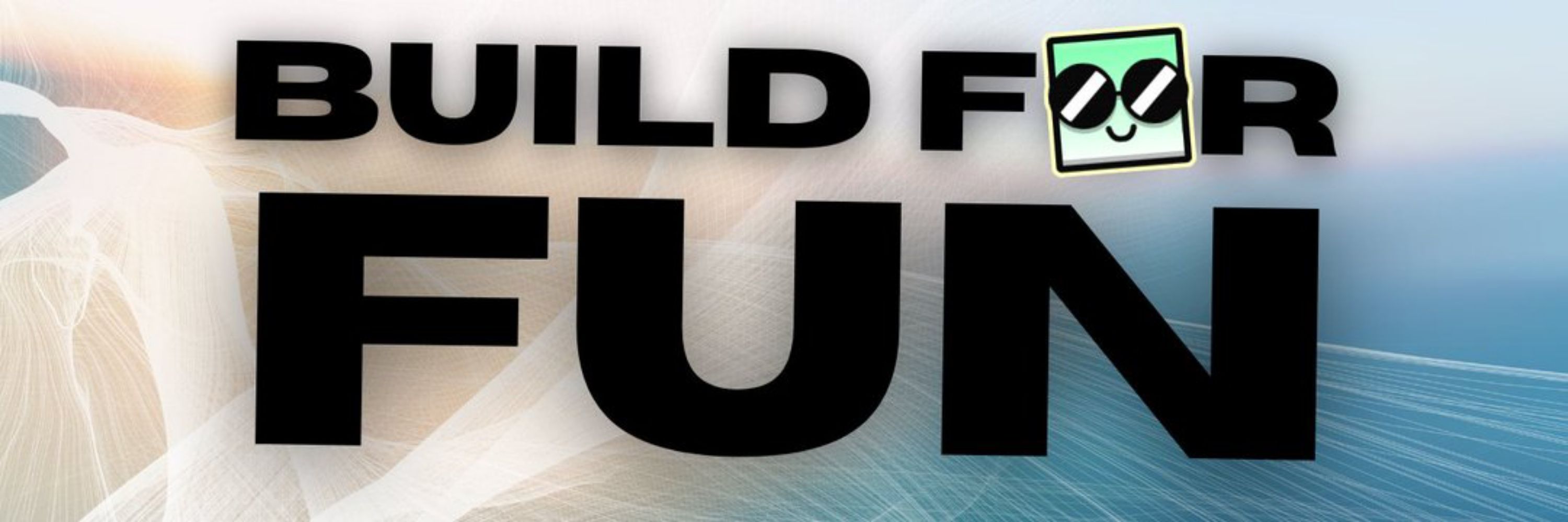 #BuildForFun