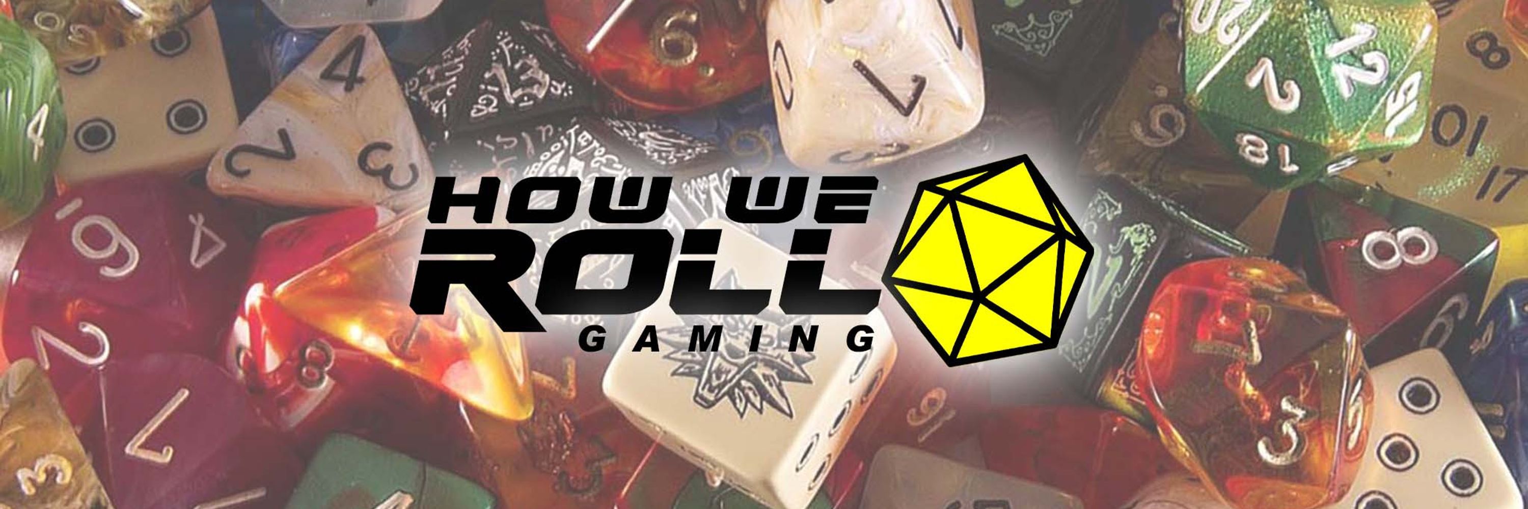 How We Roll Gaming