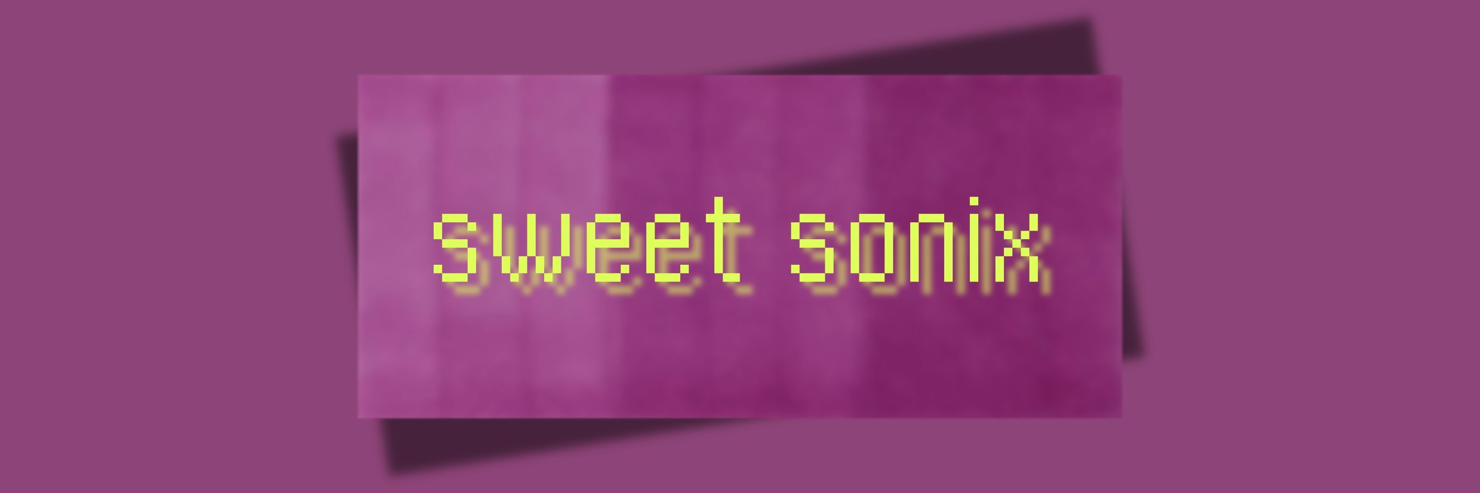 Sweet Sonix