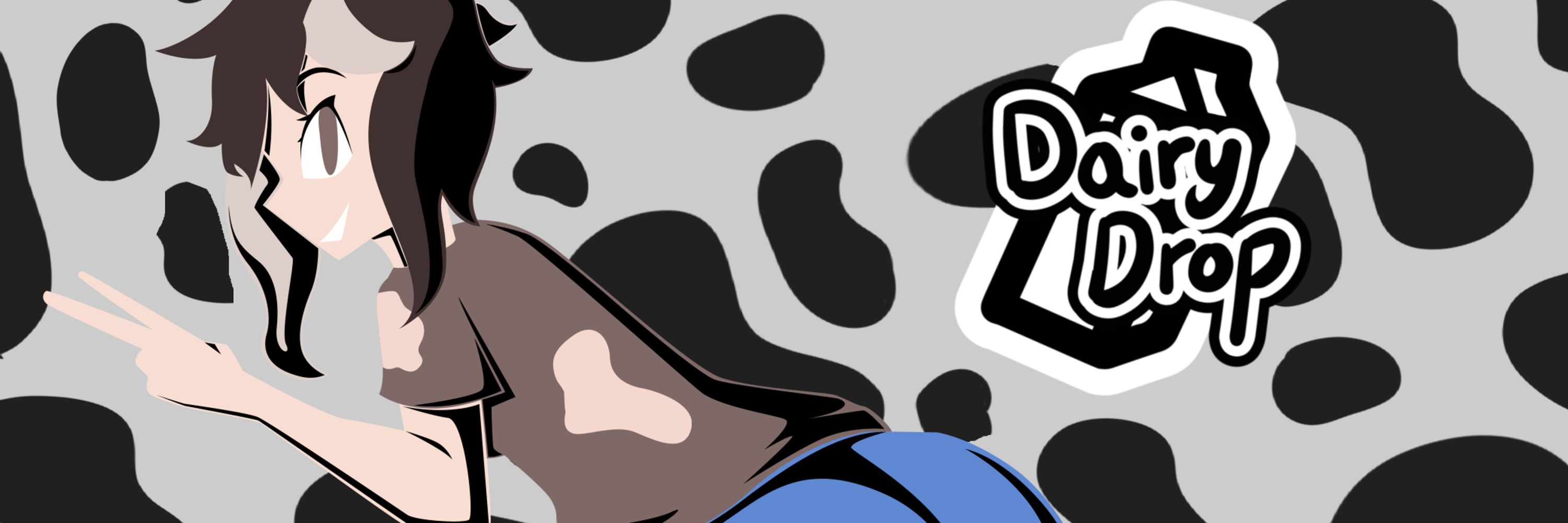 DairyDrop (COMMS OPEN)