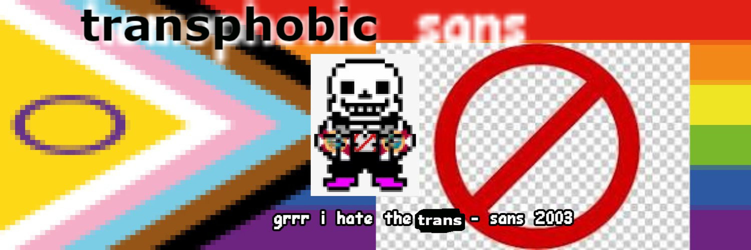 transphobic sans