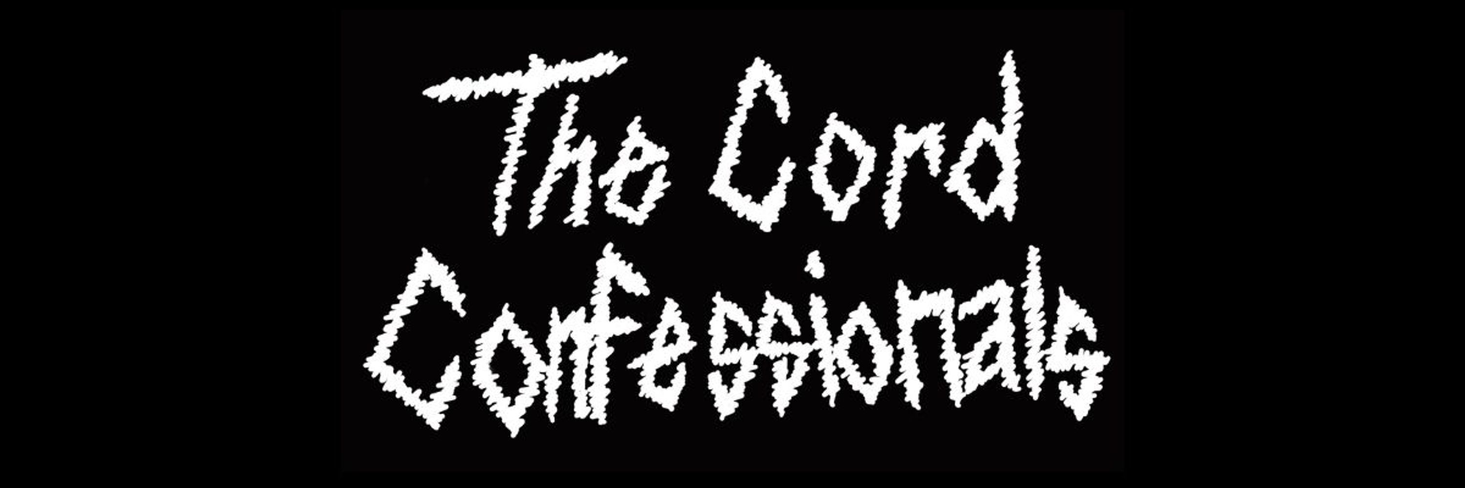 The Cord Confessionals