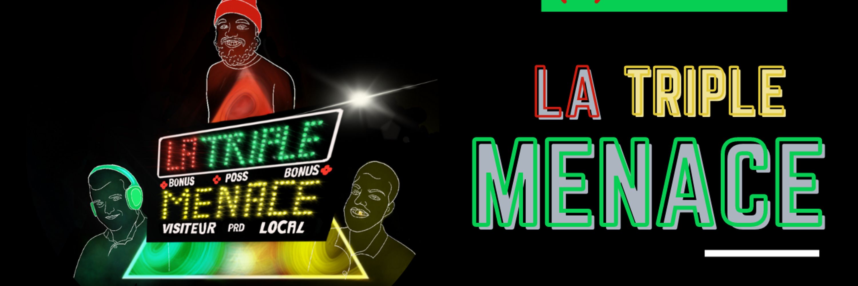 La Triple Menace