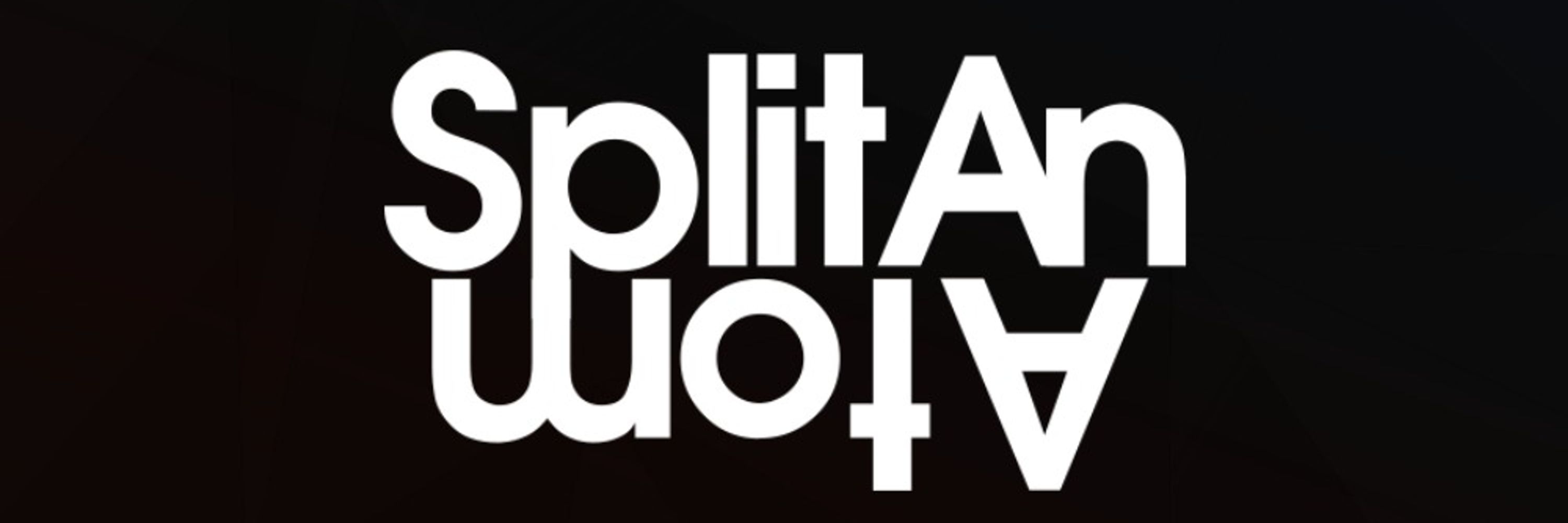 Split An Atom