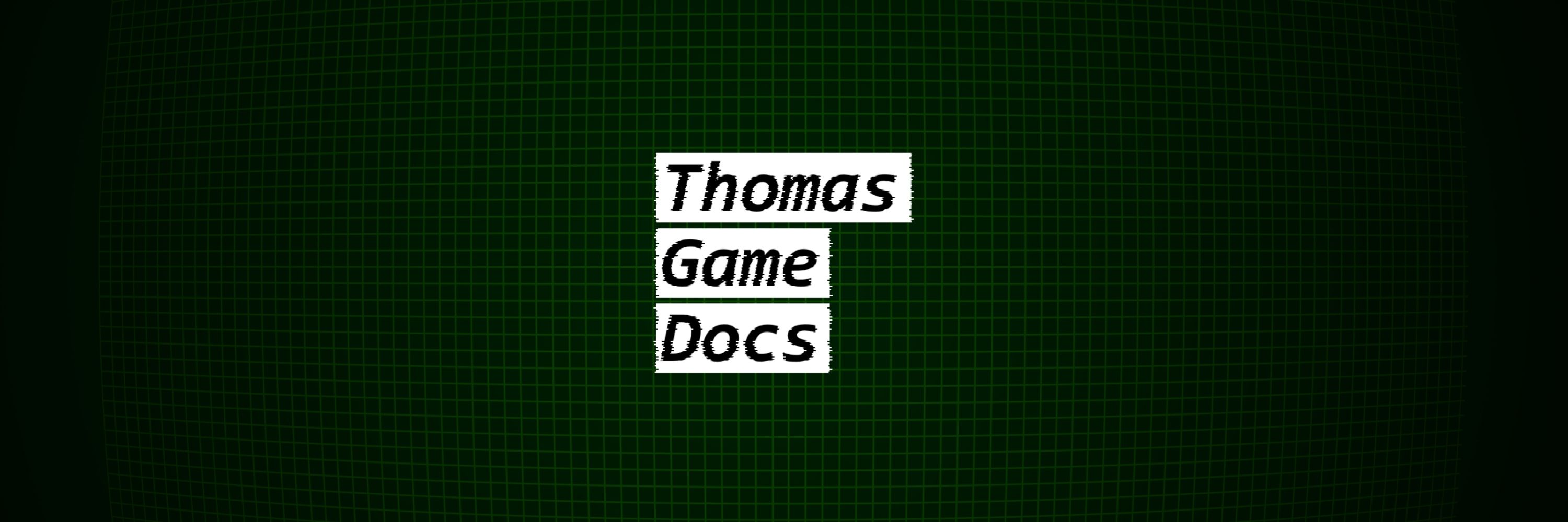 ThomasGameDocs