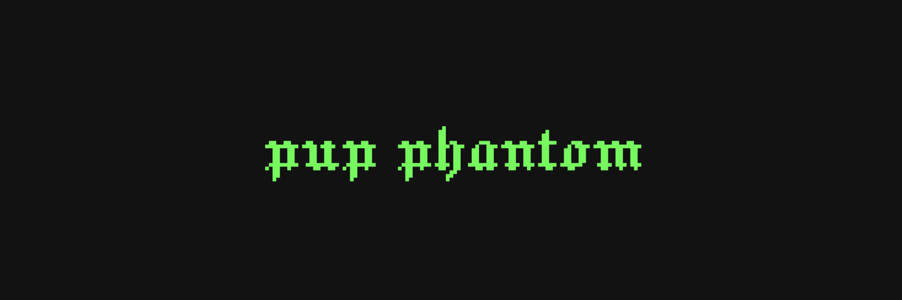 pup phantom