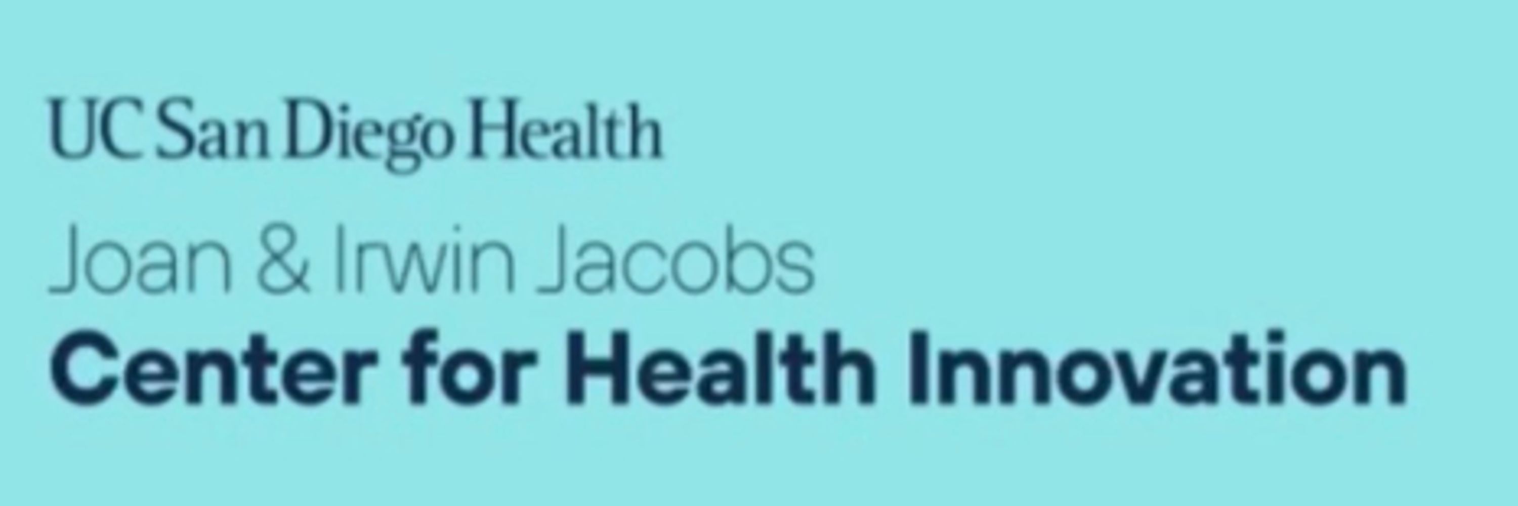 Jacobs Center for Health Innovation @UC San Diego Health