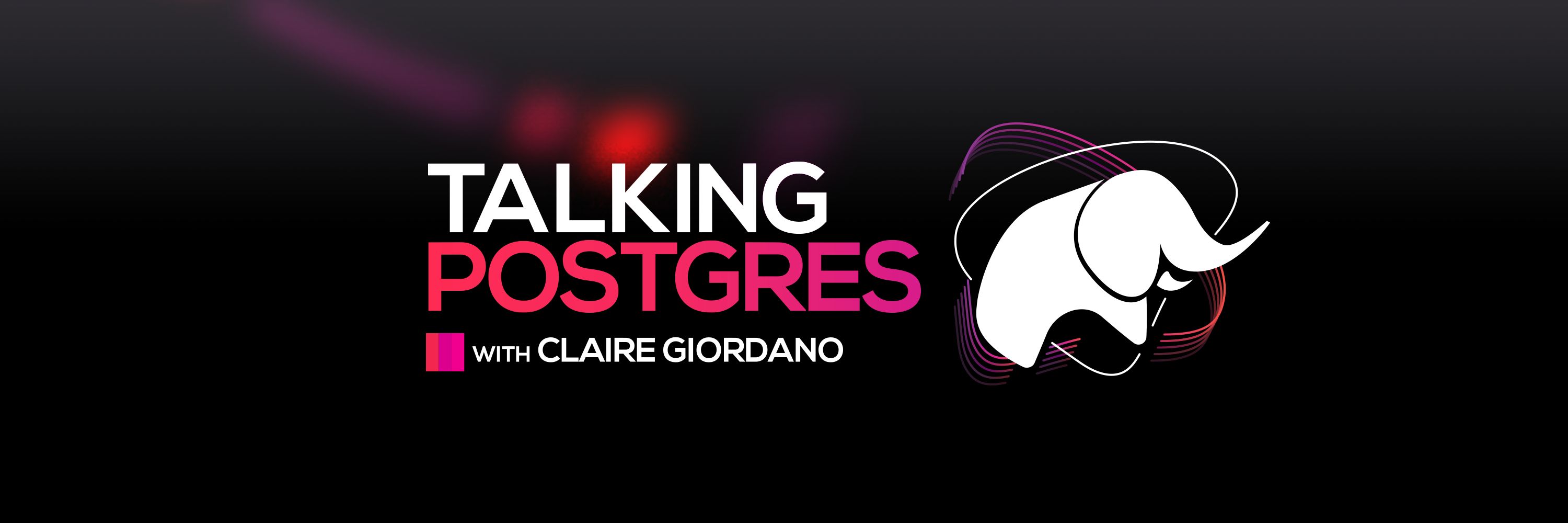 Talking Postgres