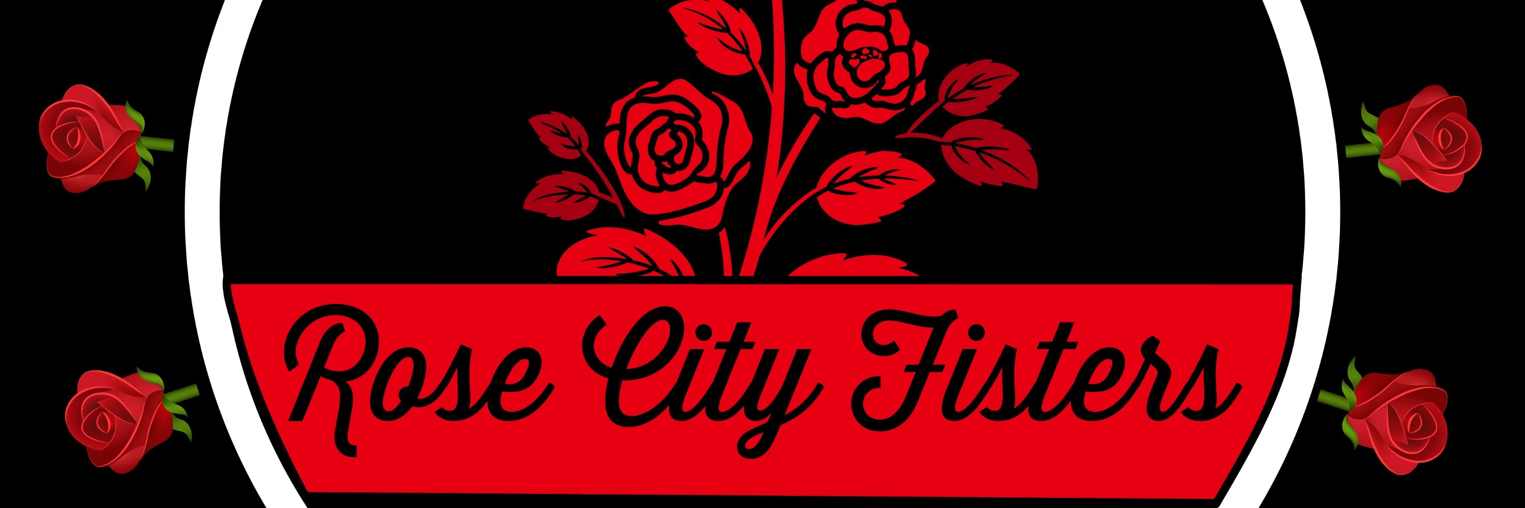 Rose City Fisters 🌹