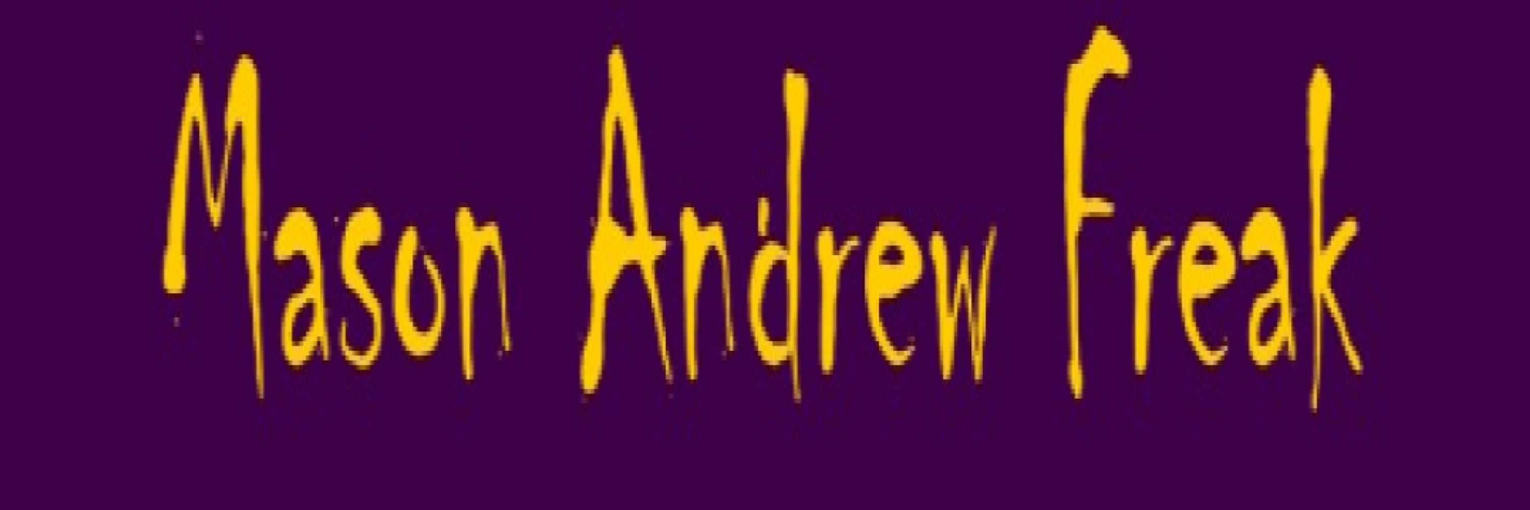 Mason Andrew Freak