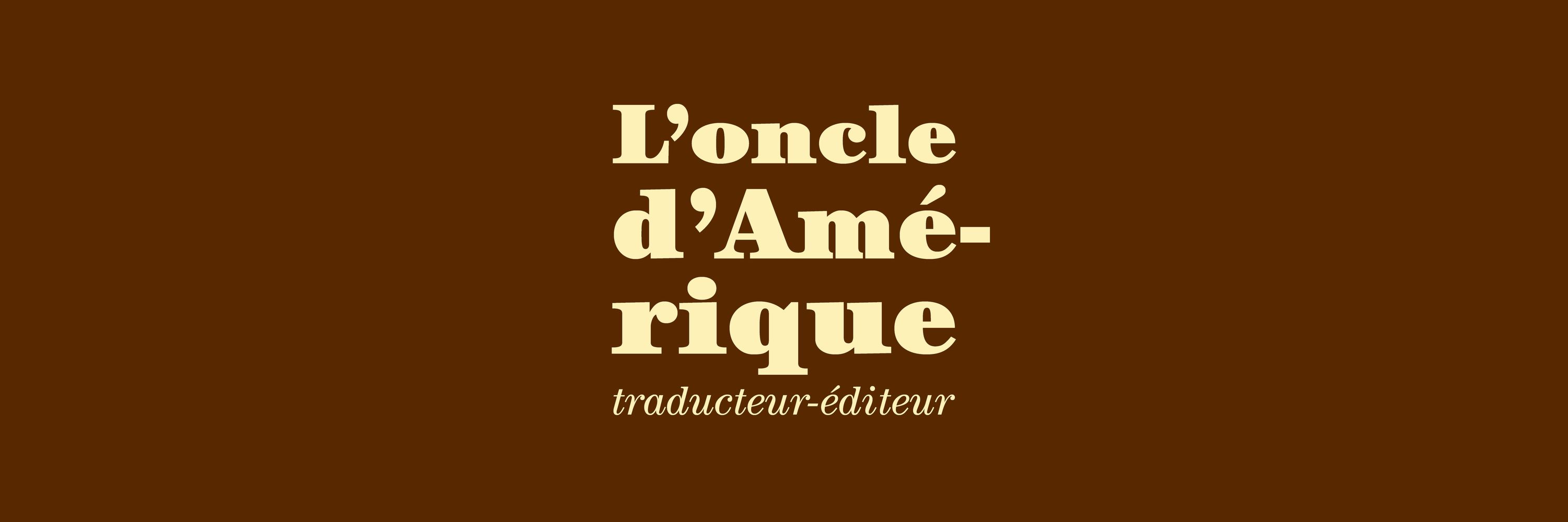 L’oncle d’Amérique, traducteur-éditeur