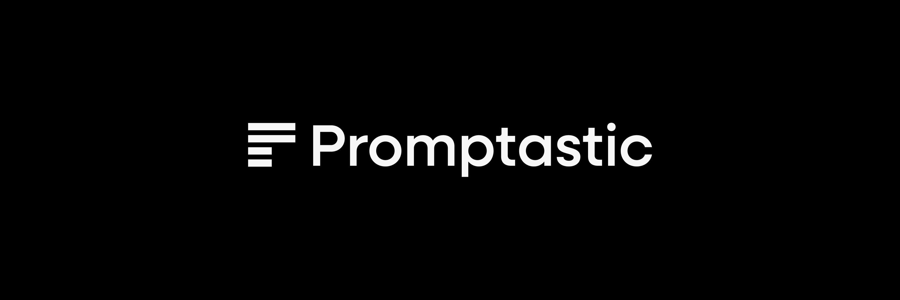 Promptastic