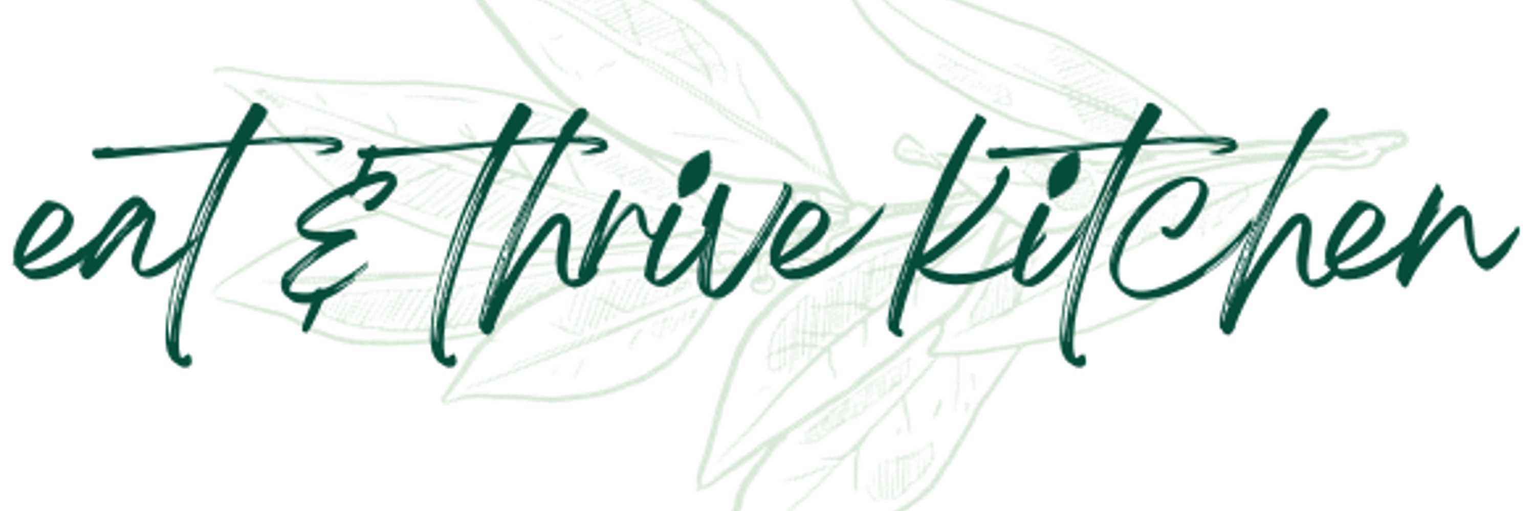 Eat & Thrive Kitchen