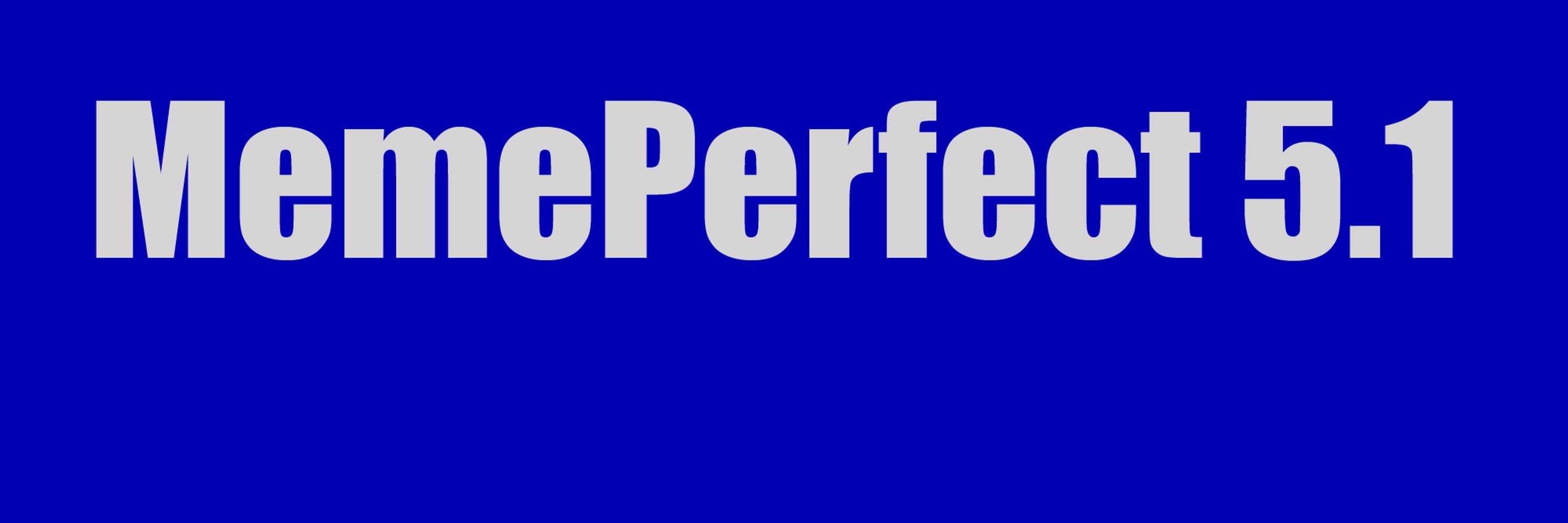 MemePerfect 5.1