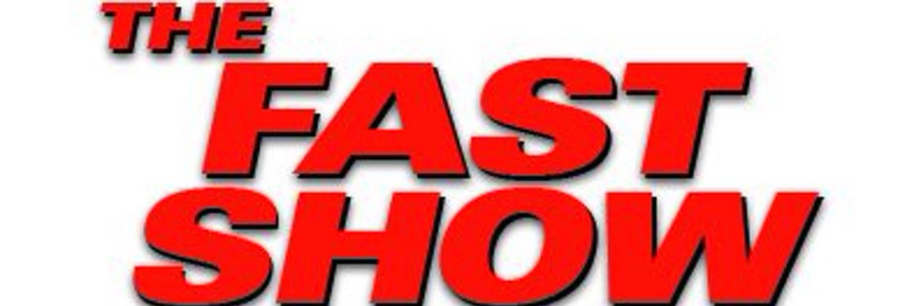 The Fast Show