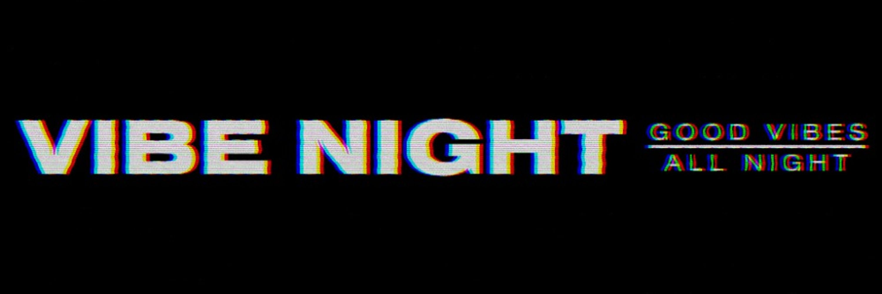 VIBE NIGHT