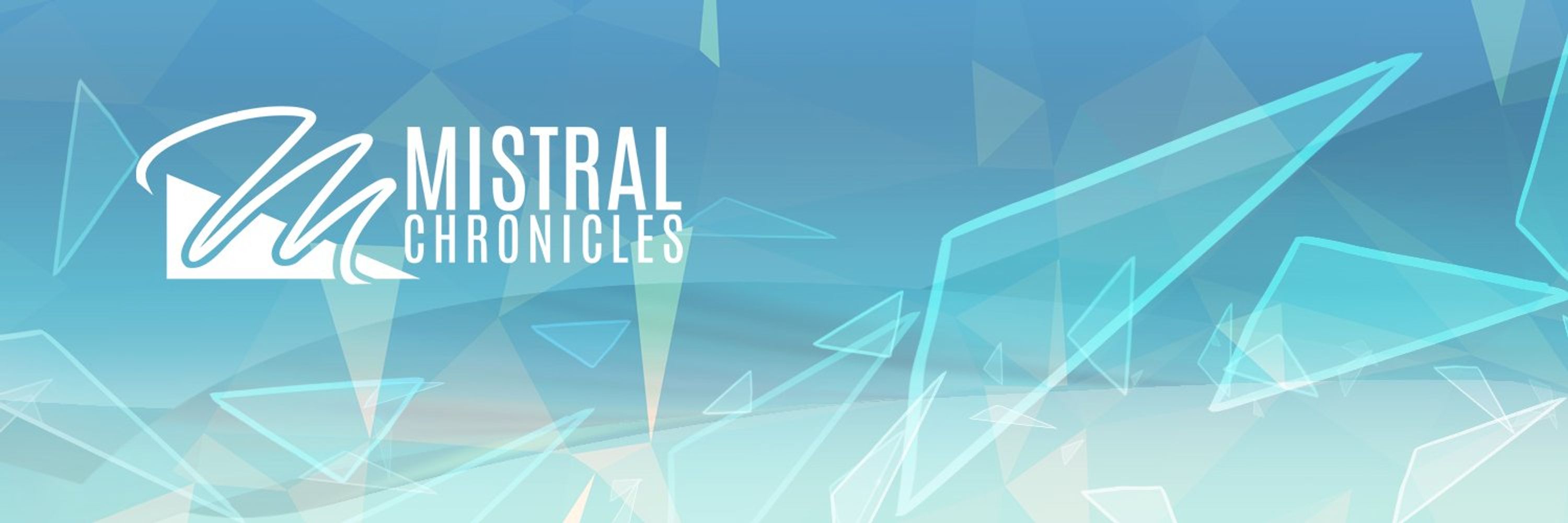 Mistral Chronicles