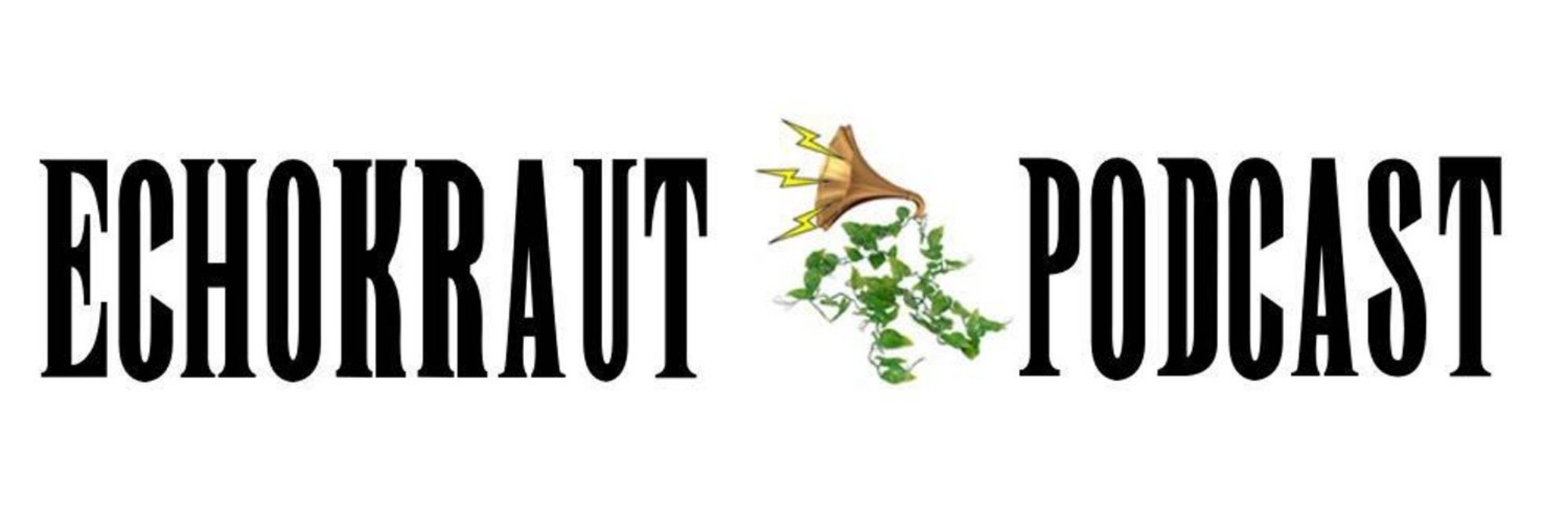 Echokraut Podcast