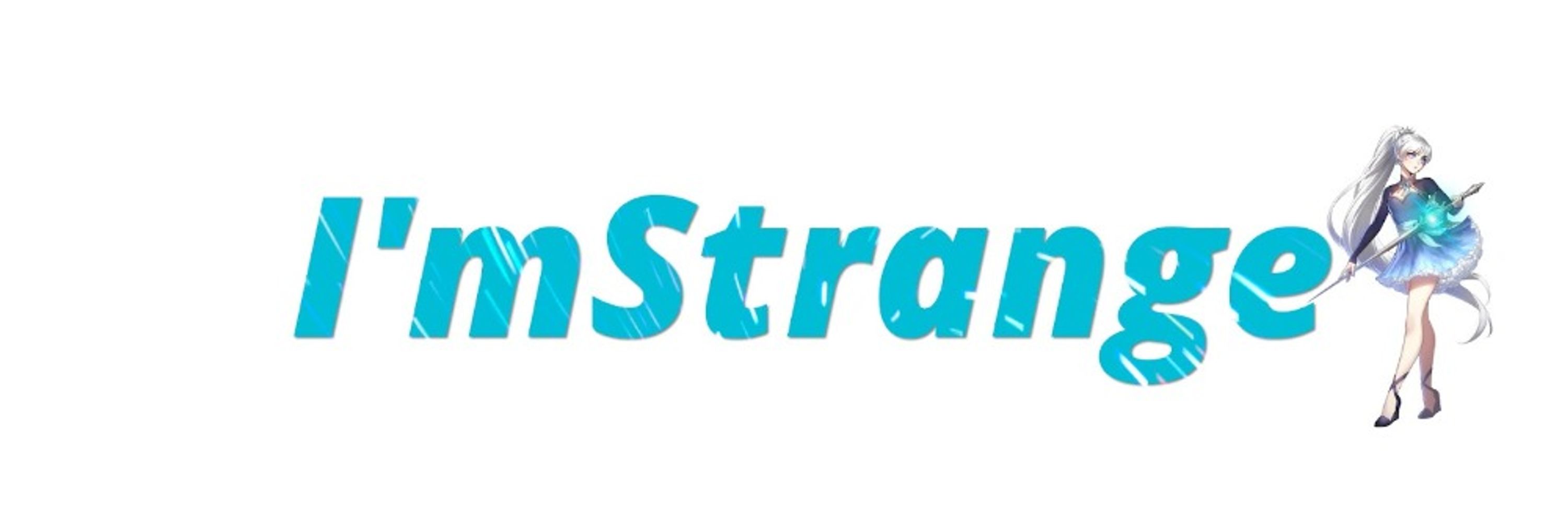 Dakota | I'mStrange