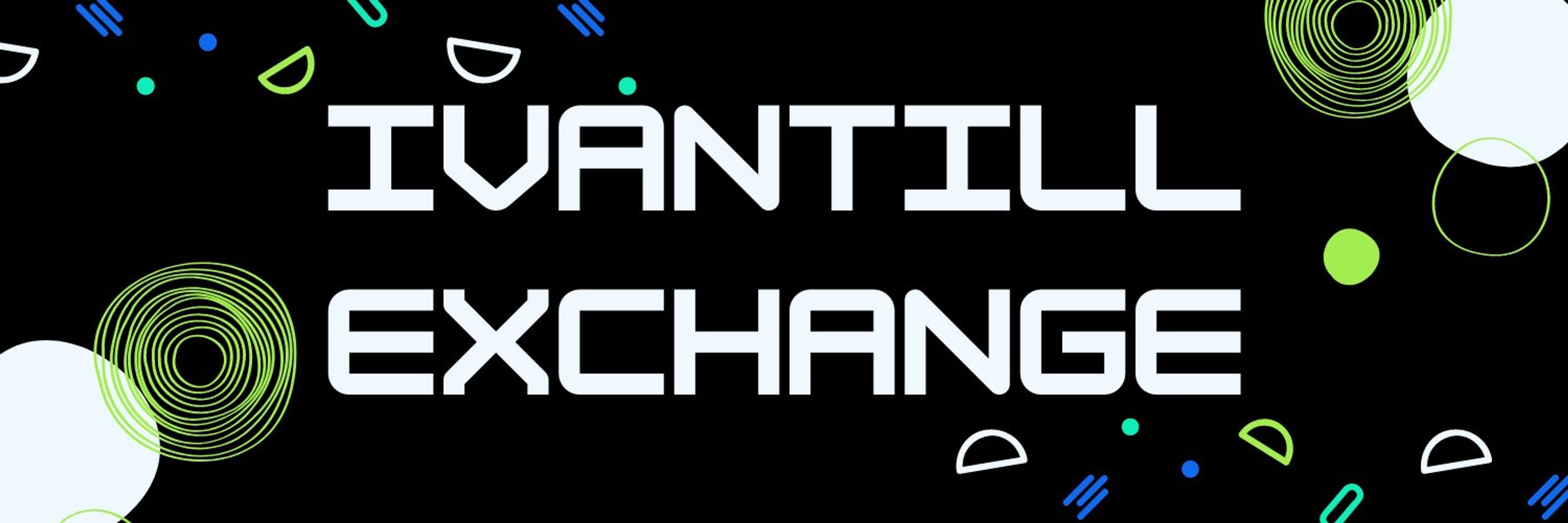ivantill exchange 🖤💚