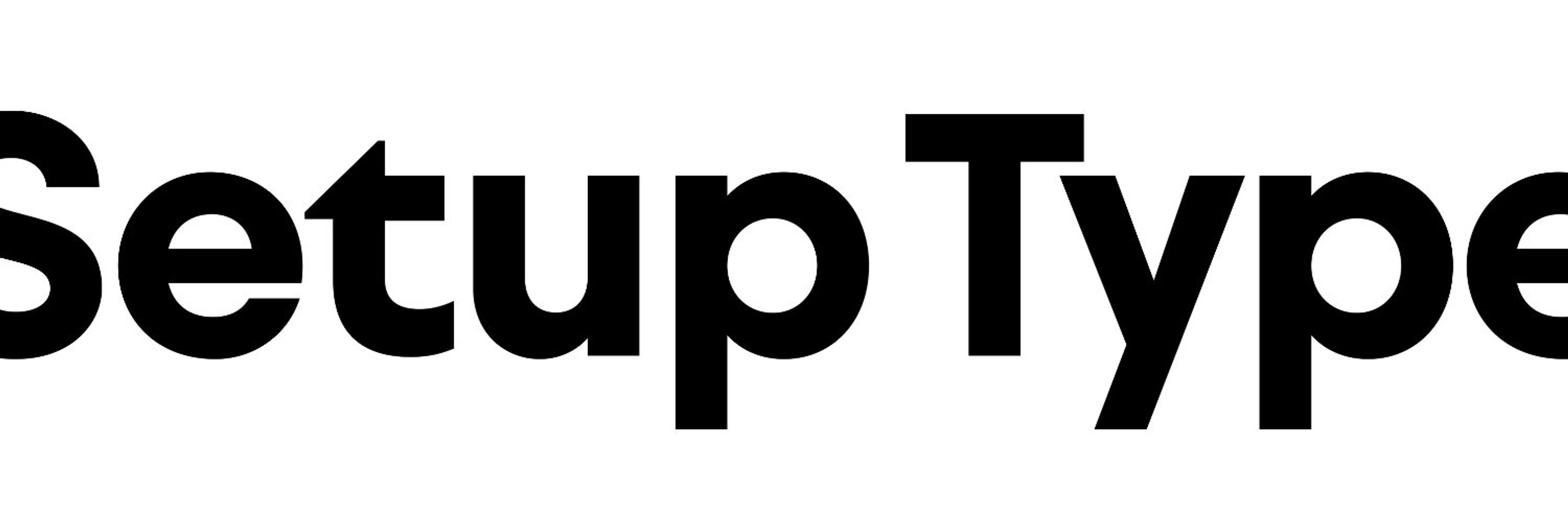 Setup Type