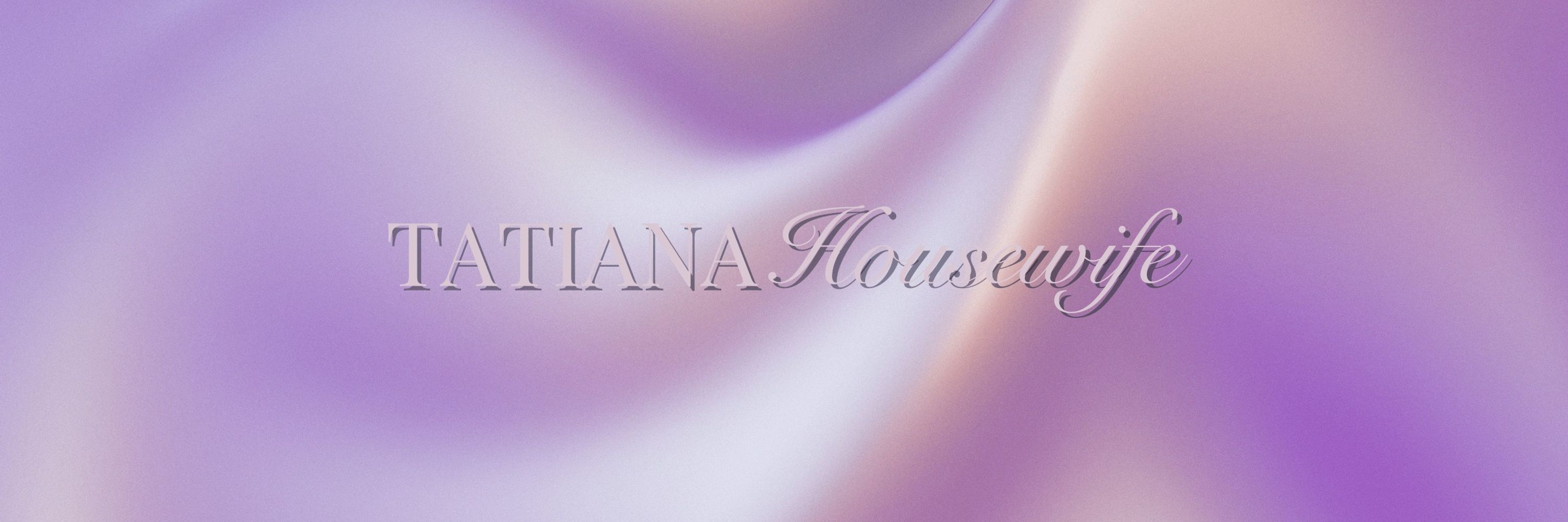 TatiAnna HouseWife