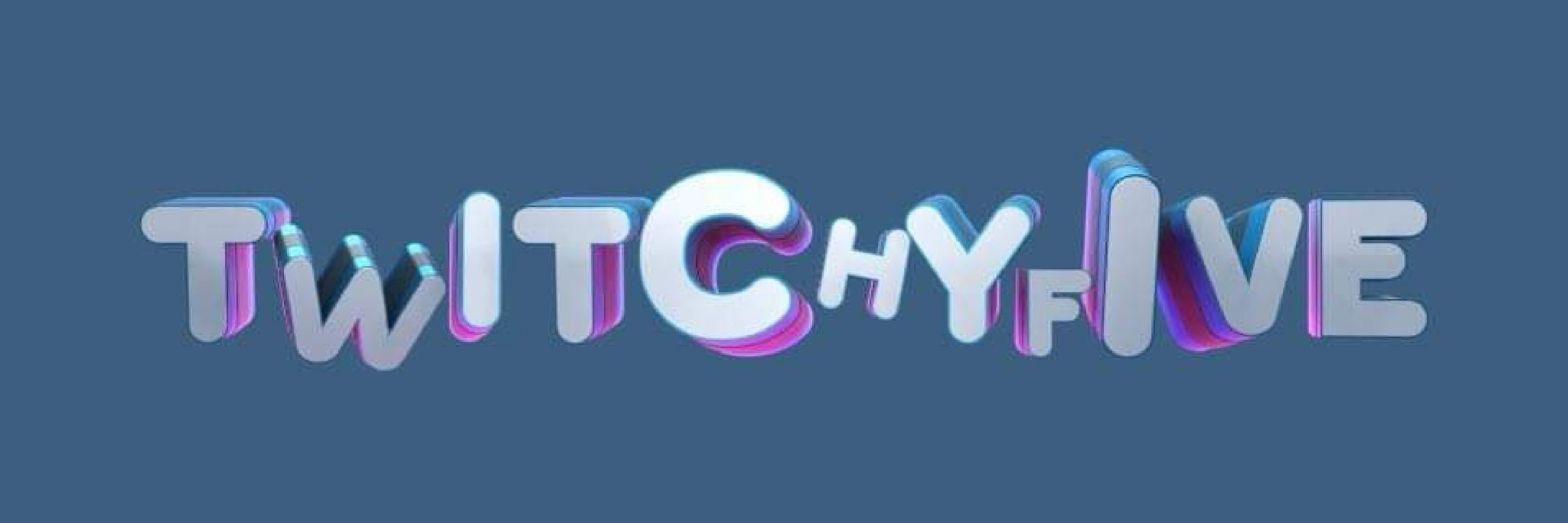 TwitchyFive
