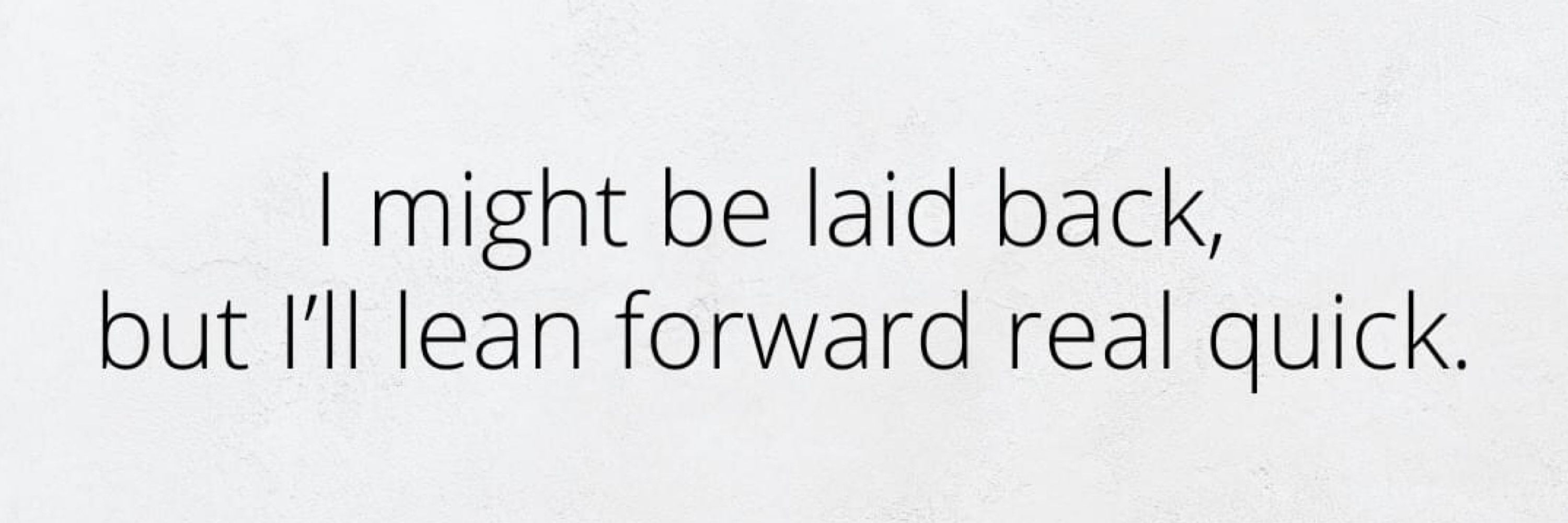 So, Anyway…