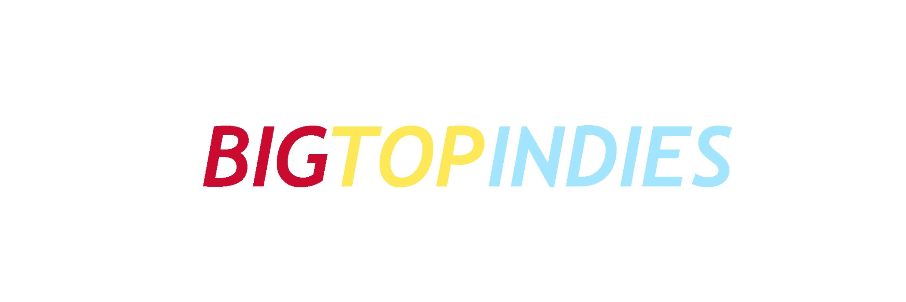 Big Top Indies