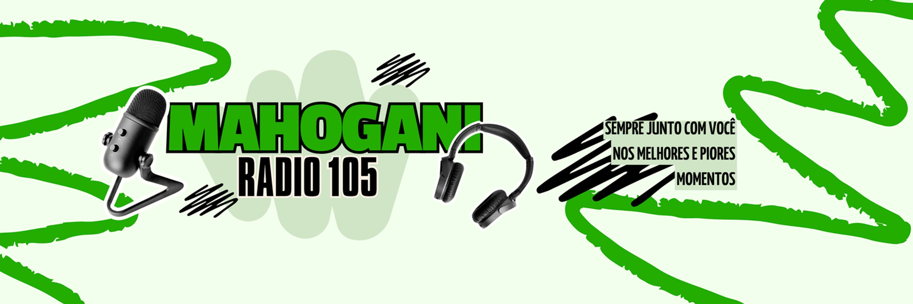 Mahogani 105 🎙️