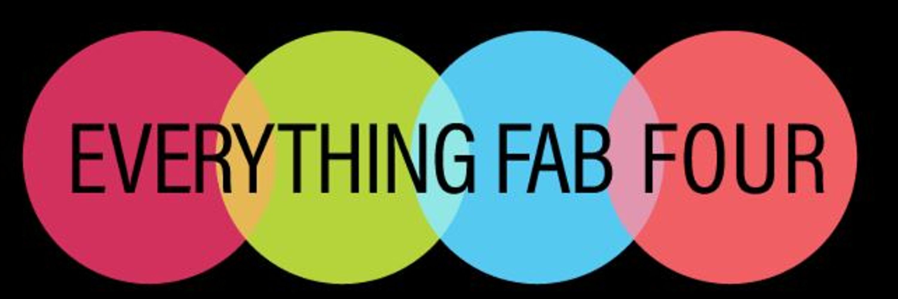Everything Fab Four