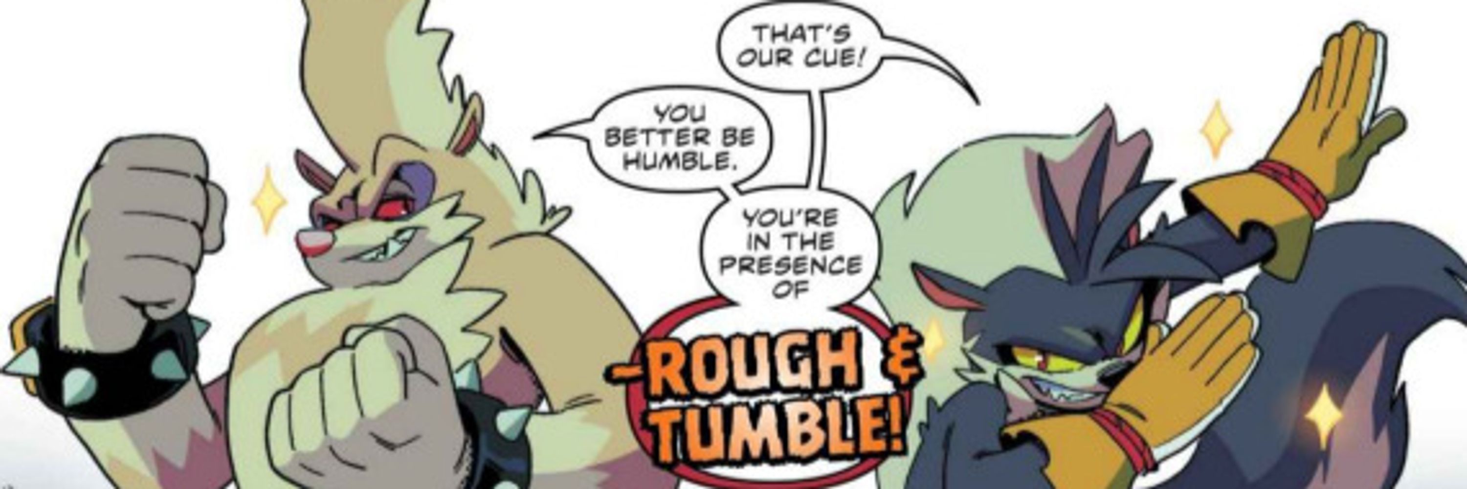 ROUGH AND TUMBLE!!!!!!