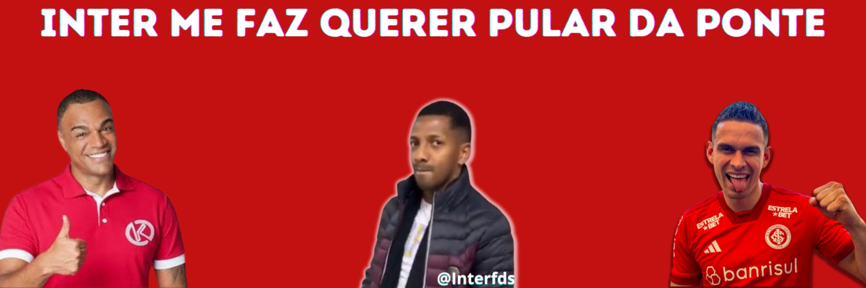 Inter Me Faz Querer Pular Da Ponte