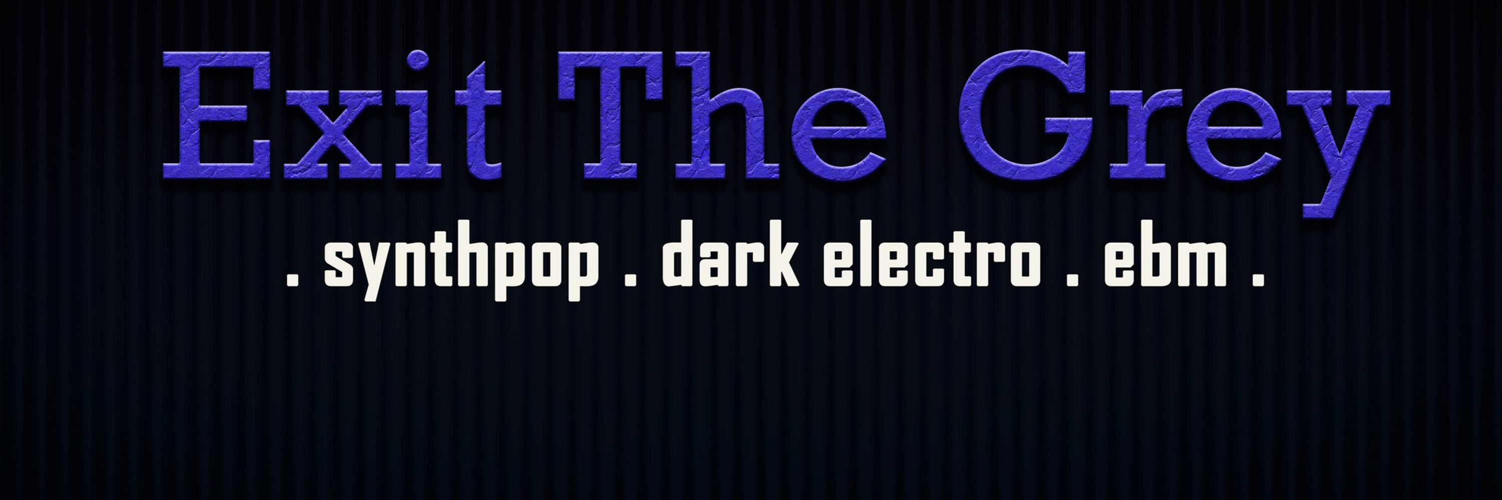 Exit the Grey