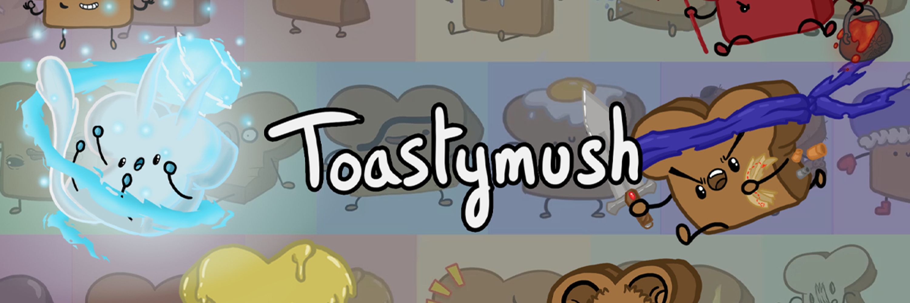 🍞 Toastymush 🍞