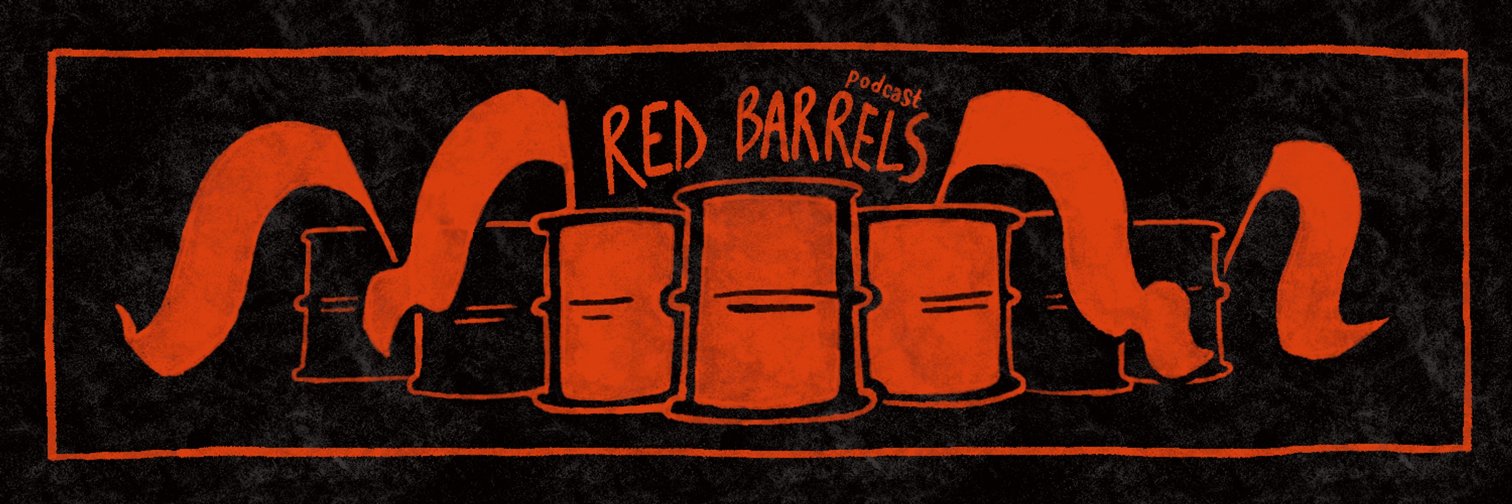 Red Barrels Podcast
